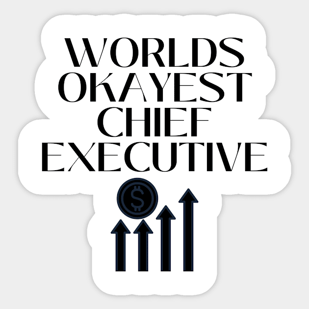 World okayest chief executive Sticker by Word and Saying